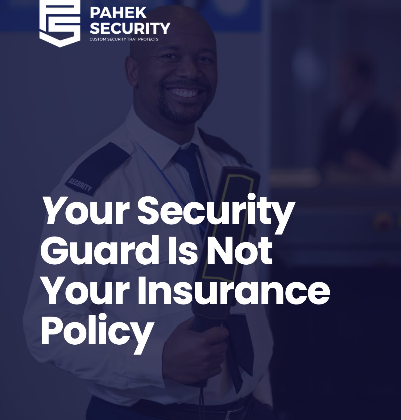 Your Security Guard Is Not Your Insurance Policy